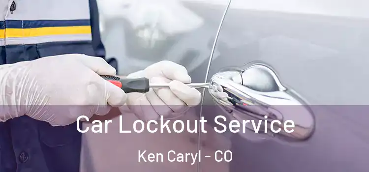  Car Lockout Service Ken Caryl - CO