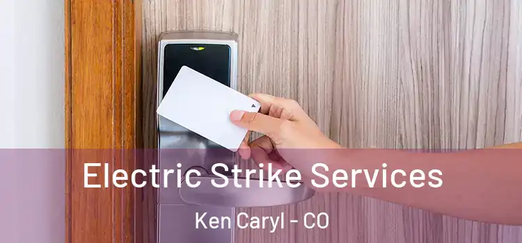  Electric Strike Services Ken Caryl - CO