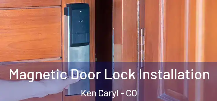  Magnetic Door Lock Installation Ken Caryl - CO