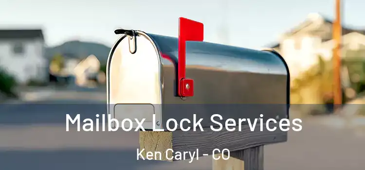  Mailbox Lock Services Ken Caryl - CO