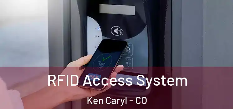  RFID Access System Ken Caryl - CO