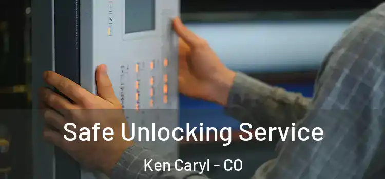  Safe Unlocking Service Ken Caryl - CO