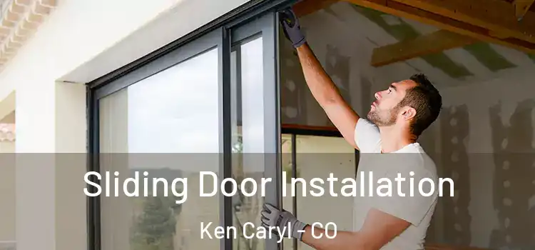  Sliding Door Installation Ken Caryl - CO