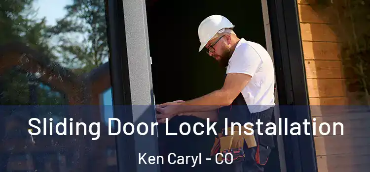  Sliding Door Lock Installation Ken Caryl - CO