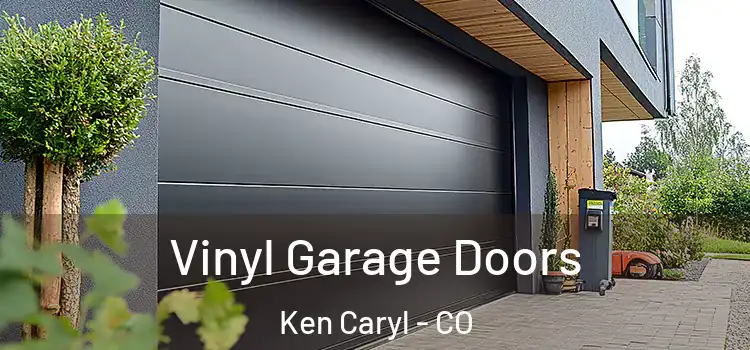  Vinyl Garage Doors Ken Caryl - CO